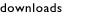 Downloads&nbsp;&nbsp;